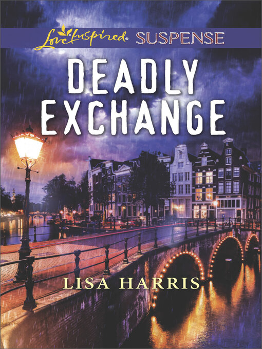 Title details for Deadly Exchange by Lisa Harris - Available